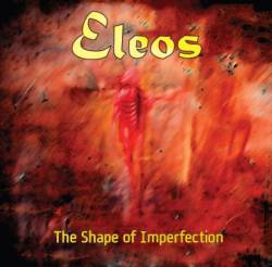 Eleos : The Shape of Imperfection